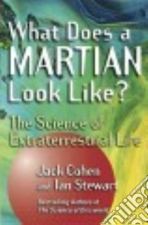 What Does a Martian Look Like? libro in lingua di Cohen Jack, Stewart Ian