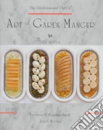 The Professional Chef's Art of Garde Manger libro in lingua di Sonnenschmidt Frederic H., Nicolas John F.