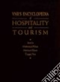 Vnr's Encyclopedia of Hospitality and Tourism libro in lingua di Khan Mahmood A., Olsen Michael D., Var Turgut (EDT)