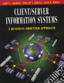 Client/Server Information Systems libro in lingua di Goldman James E., Rawles Phillip T., Mariga Julie R.