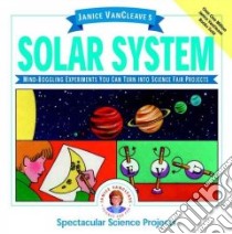 Janice Vancleave's Solar System libro in lingua di VanCleave Janice Pratt