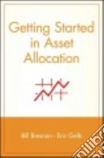 Getting Started in Asset Allocation libro in lingua di Bresnan Bill, Gelb Eric