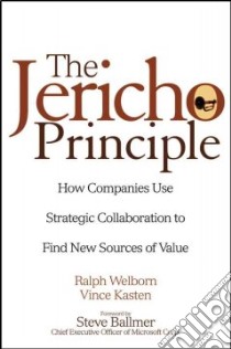 The Jericho Principle libro in lingua di Welborn Ralph, Kasten Vincent A., Ballmer Steve (FRW)