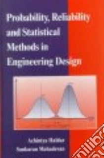 Probability, Reliability and Statistical Methods in Engineering Design libro in lingua di Haldar Achintya, Mahadevan Sankaran