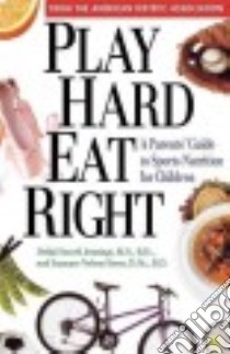 Play Hard, Eat Right libro in lingua di Jennings Debbi Sowell