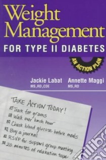 Weight Management for Type II Diabetes libro in lingua di Labat Jackie, Maggi Annette