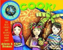 Kids Around the World Cook! libro in lingua di Braman Arlette N., Bosson Jo-Ellen (ILT)