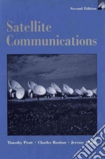 Satellite Communications libro in lingua di Pratt Timothy, Bostian Charles W., Allnutt J. E.
