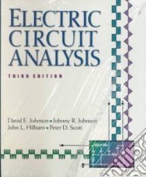 Electric Circuit Analysis/Student Problem Set With Solutions libro in lingua di Johnson David E.