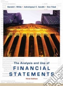 The Analysis and Use of Financial Statements libro in lingua di White Gerald I., Sondhi Ashwinpaul C., Fried Dov