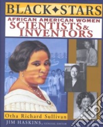 African American Women Scientists and Inventors libro in lingua di Sullivan Otha Richard, Haskins James (EDT), Haskins James