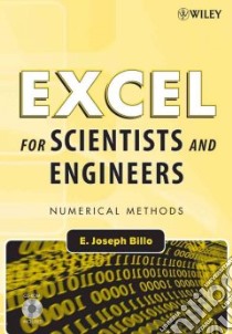 Excel for Scientists and Engineers libro in lingua di Billo E. Joseph