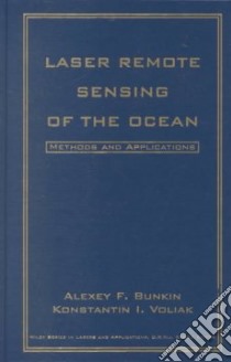 Laser Remote Sensing of the Ocean libro in lingua di Bunkin Alexey F., Voliak Konstantin I.