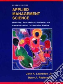Applied Management Science libro in lingua di Lawrence John A. Jr., Pasternack Barry Alan