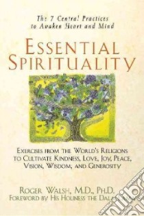 Essential Spirituality libro in lingua di Walsh Roger N.