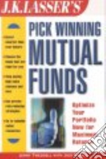 J.K. Lasser's Pick Winning Mutual Funds libro in lingua di Tweddell Jerry, Pierce Jack