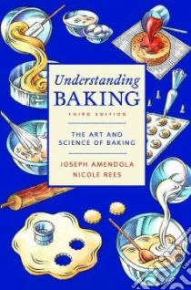 Understanding Baking libro in lingua di Amendola Joseph, Smith Nicole Rees