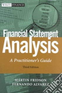 Financial Statement Analysis libro in lingua di Fridson Martin S., Alvarez Fernando