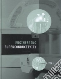 Engineering Superconductivity libro in lingua di Lee Peter J. (EDT)