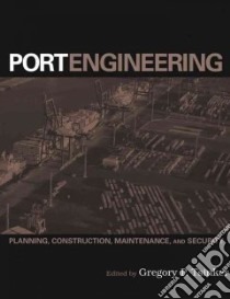 Port Engineering libro in lingua di Tsinker Gregory P. (EDT)