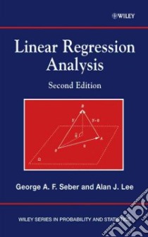 Linear Regression Analysis libro in lingua di Seber George A. F., Lee Alan J.
