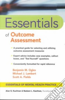 Essentials of Outcome Assessment libro in lingua di Ogles Benjamin M., Lambert Michael J., Fields Scott A.