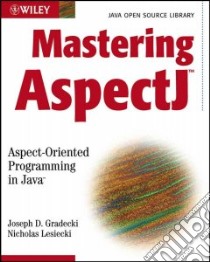 Mastering Aspectj libro in lingua di Gradecki Joseph D., Lesiecki Nicholas