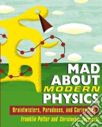 Mad About Modern Physics libro in lingua di Potter Frank, Jargodzki Christopher P.