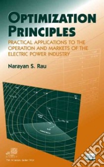 Optimization Principles libro in lingua di Rau Narayan S.