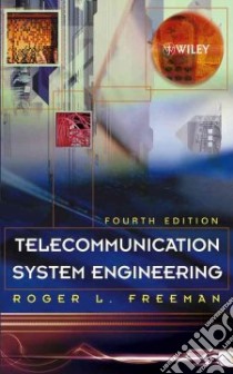 Telecommunication System Engineering libro in lingua di Freeman Roger L.