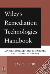 Wiley's Remediation Technologies Handbook libro in lingua di Lehr Jay H.