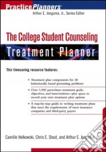 The College Student Counseling Treatment Planner libro in lingua di Helkowski Camille, Stout Chris E., Jongsma Arthur E.