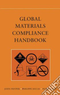 Global Materials Compliance Handbook libro in lingua di Phyper John-David, Ducas Philippe, Baish Peter J.