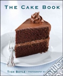 The Cake Book libro in lingua di Boyle Tish, Uher John (PHT)