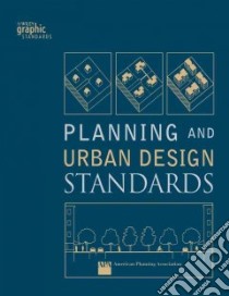 Planning And Urban Design Standards libro in lingua di Not Available (NA)