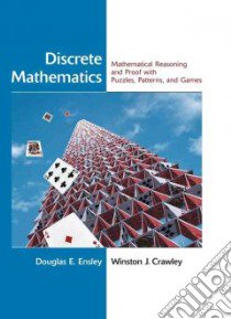 Discrete Mathematics libro in lingua di Ensley Douglas E., Crawley J. Winston