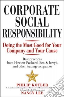 Corporate Social Responsibility libro in lingua di Kotler Philip, Lee Nancy