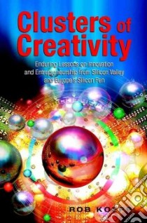Clusters of Creativity libro in lingua di Koepp Rob