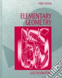 Elementary Geometry libro in lingua di Gustafson R. David, Frisk Peter D.