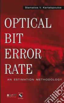 Optical Bit Error Rate libro in lingua di Kartalopoulos Stamatios V.