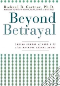 Beyond Betrayal libro in lingua di Gartner Richard B.