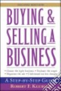 Buying & Selling a Business libro in lingua di Klueger Robert F.