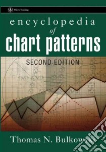 Encyclopedia of Chart Patterns libro in lingua di Bulkowski Thomas N.