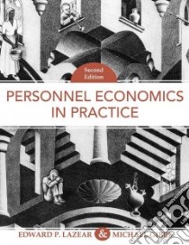 Personnel Economics in Practice libro in lingua di Lazear Edward P., Gibbs Michael