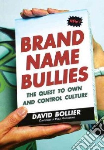 Brand-Name Bullies libro in lingua di Bollier David