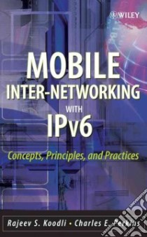 Mobile Internetworking With IPv6 libro in lingua di Koodli Rajeev S., Perkins Charles E.