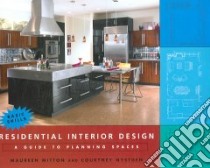 Residential Interior Design libro in lingua di Mitton Maureen, Nystuen Courtney, Brewer Melissa (ILT)