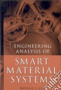 Engineering Analysis of Smart Material Systems libro in lingua di Leo Donald J.