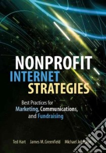 Nonprofit Internet Strategies libro in lingua di Hart Ted (EDT), Greenfield James M. (EDT), Johnston Michael (EDT)