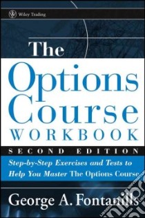 The Options Course Workbook libro in lingua di Fontanills George A.